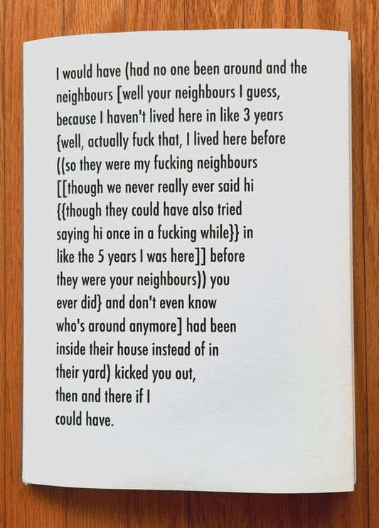 I would have kicked you out